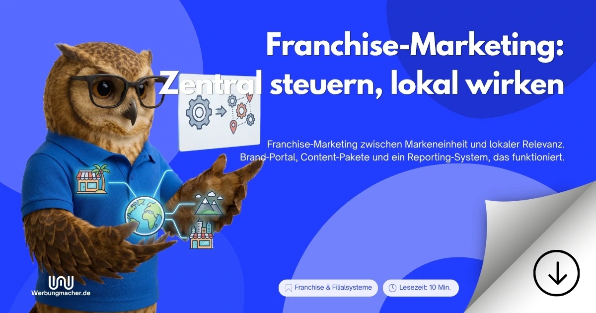 Franchise-Marketing: Zentral steuern, lokal wirken