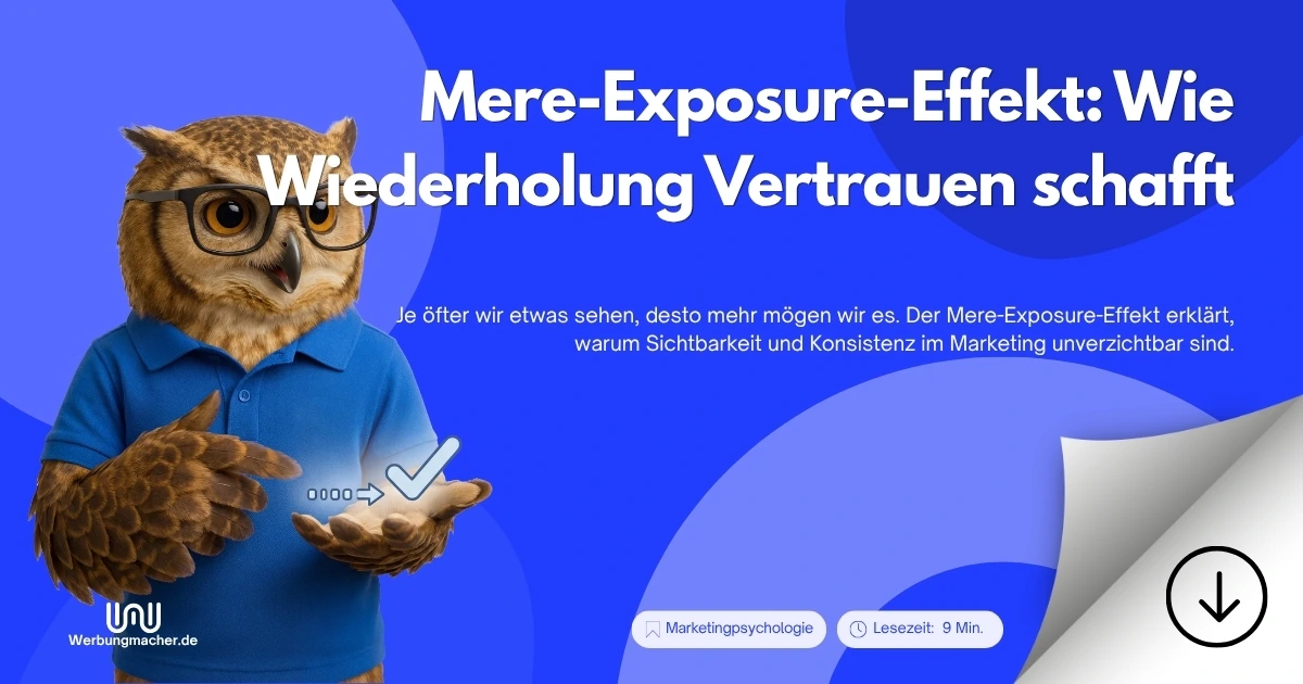 Mere-Exposure-Effekt: Wie Wiederholung Vertrauen schafft